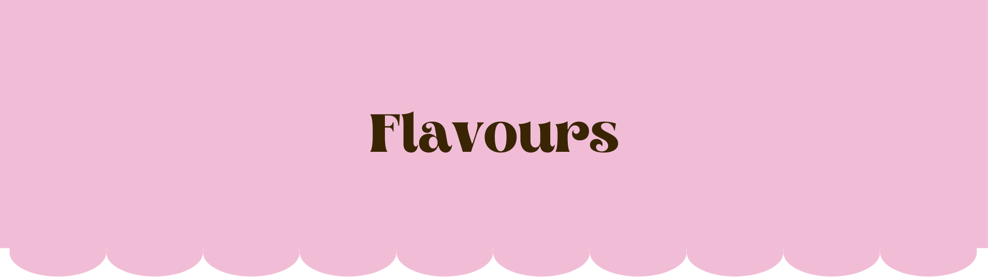 flavours